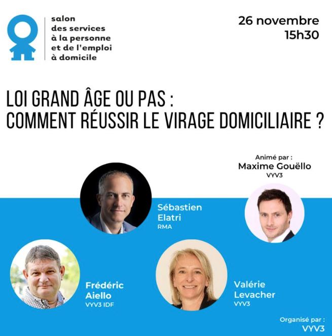&nbsp;Loi grand âge ou pas&nbsp;: comment réussir le virage domiciliaire&nbsp;».