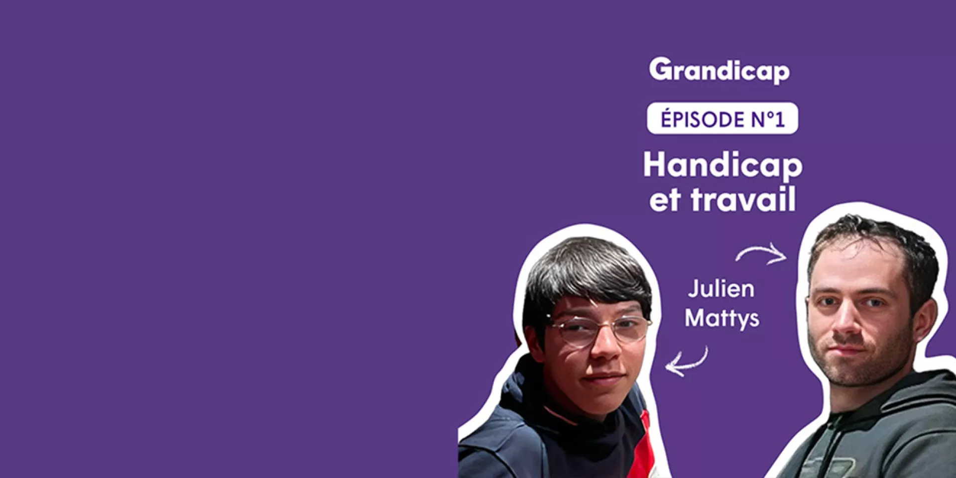 Lancement Podcast Grandicap - emploi handicap